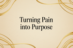 Woman reflecting on personal growth and turning pain into purpose